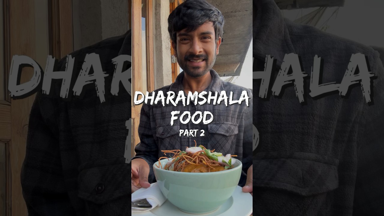 Everything I Ate In The Food Heaven - Dharamshala! 🥟🍝🏔️