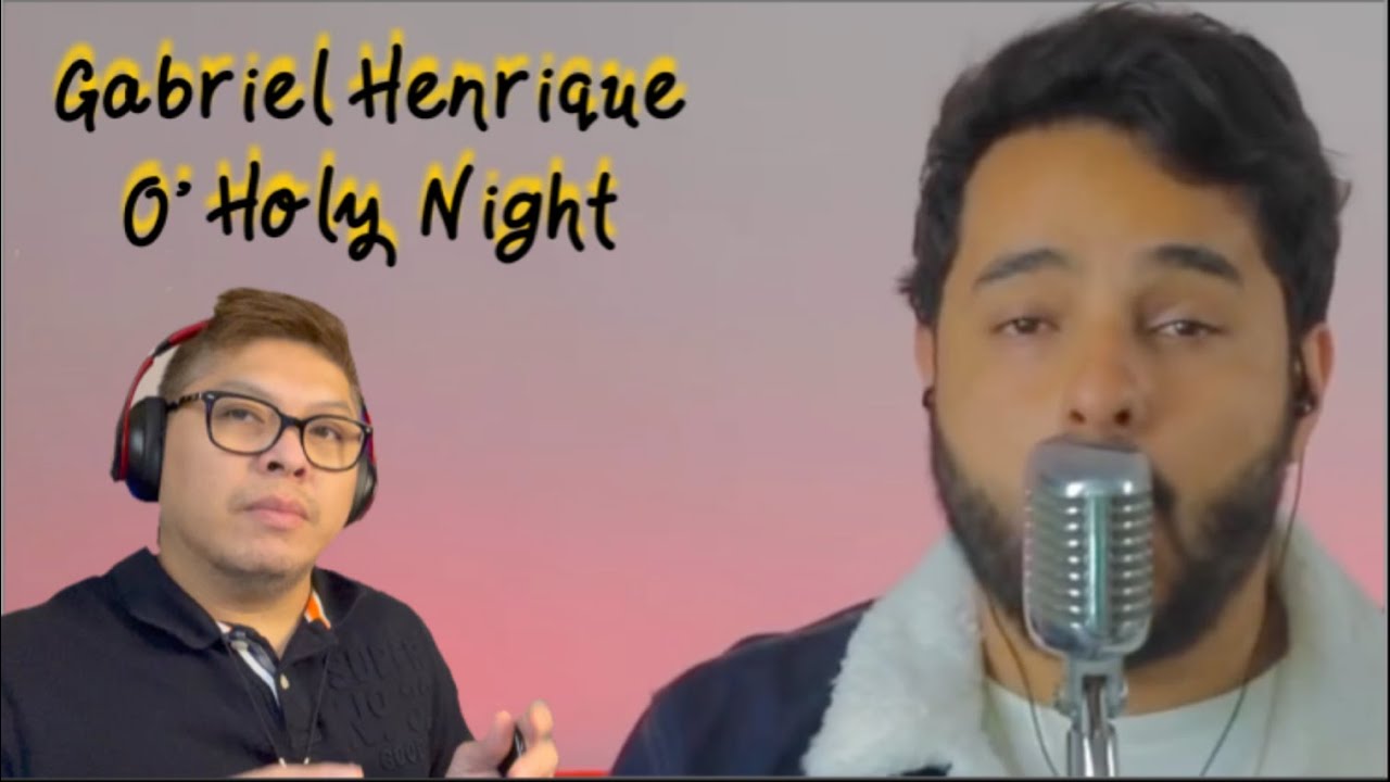 FIL-BRIT REACTS TO GABRIEL HENRIQUE - O' HOLY NIGHT