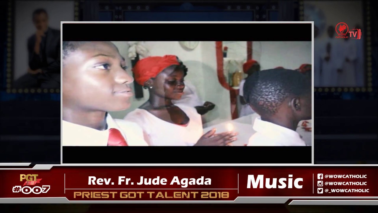 Rev. Fr. Jude Agada PRIEST GOT TALENT 2018 (ENTRY 007)