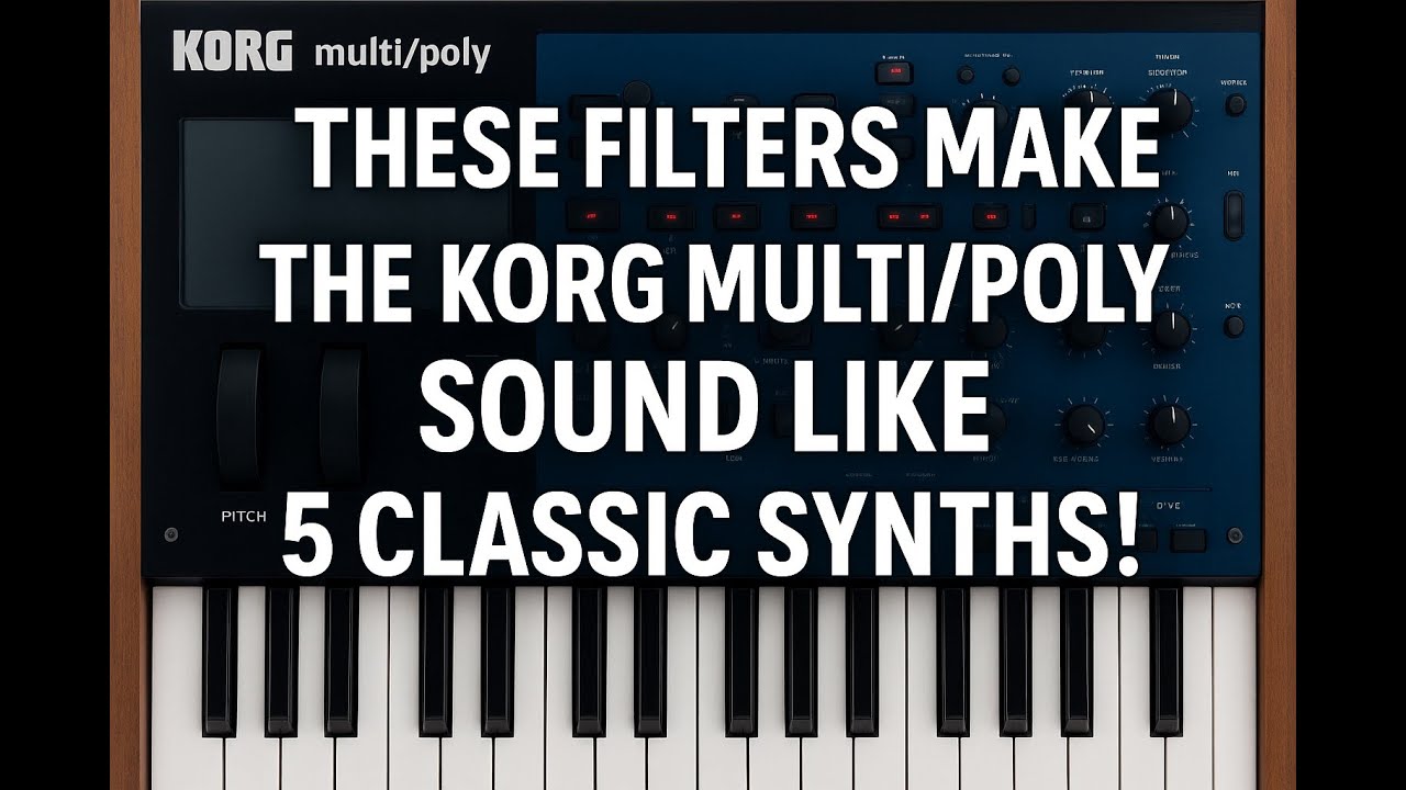Эти фильтры заставляют Korg Multi/Poly звучать как 5 классических синтезаторов!