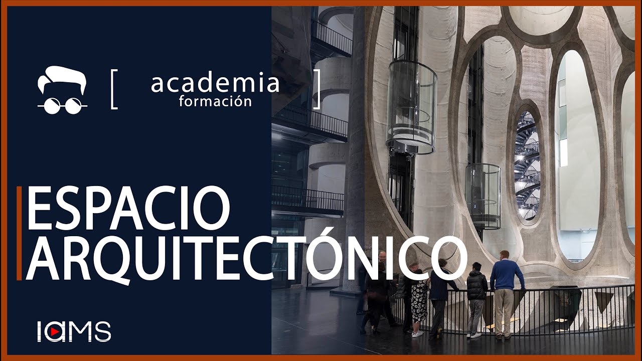 EL ESPACIO ARQUITECTÓNICO. Fundamentos