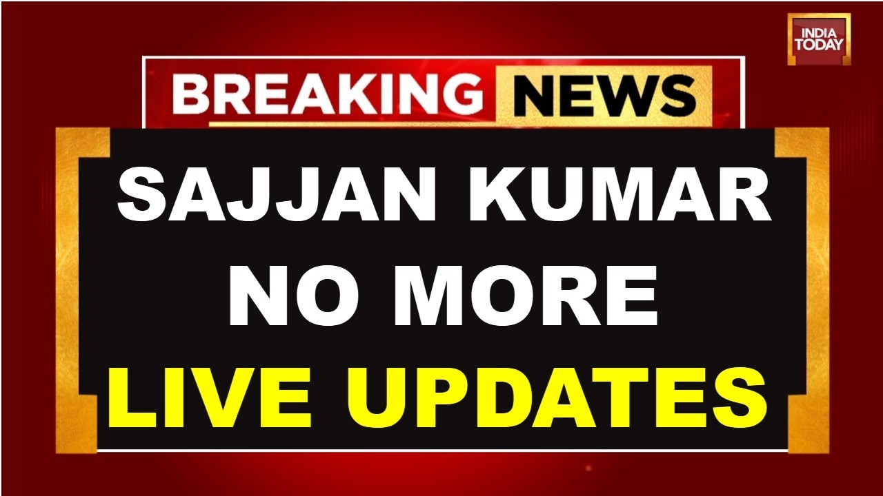 Sajjan Kumar Dead News Live: Sajjan Kumar, convicted for anti-Sikh riots, dies at 80 in jail