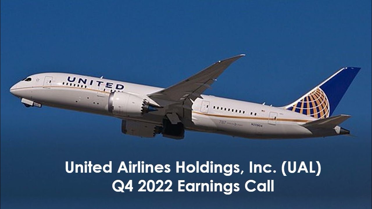 United Airlines Holdings, Inc. $UAL Q4 2022 Earnings Call