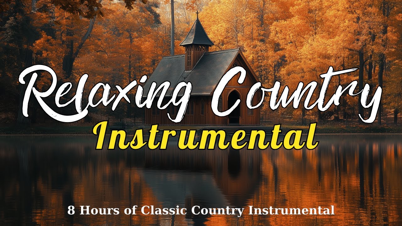 8 Hours of Gentle Classic Country Instrumentals  For Relax, Study, or Drift to Sleep