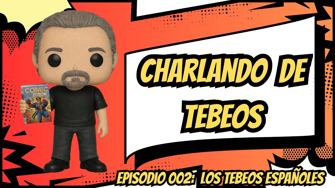 EP002-Los tebeos españoles