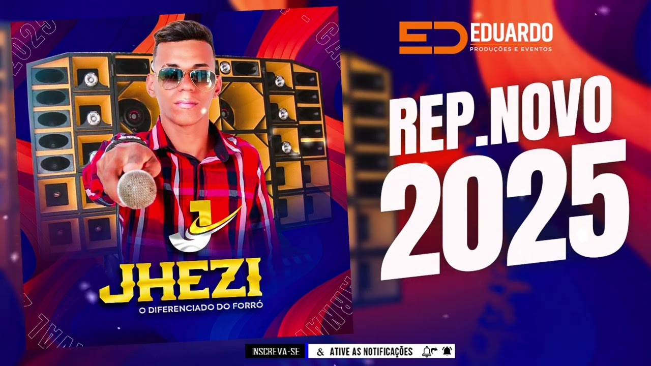 Jhezi o Diferenciado do forró REP .NOVO 2025