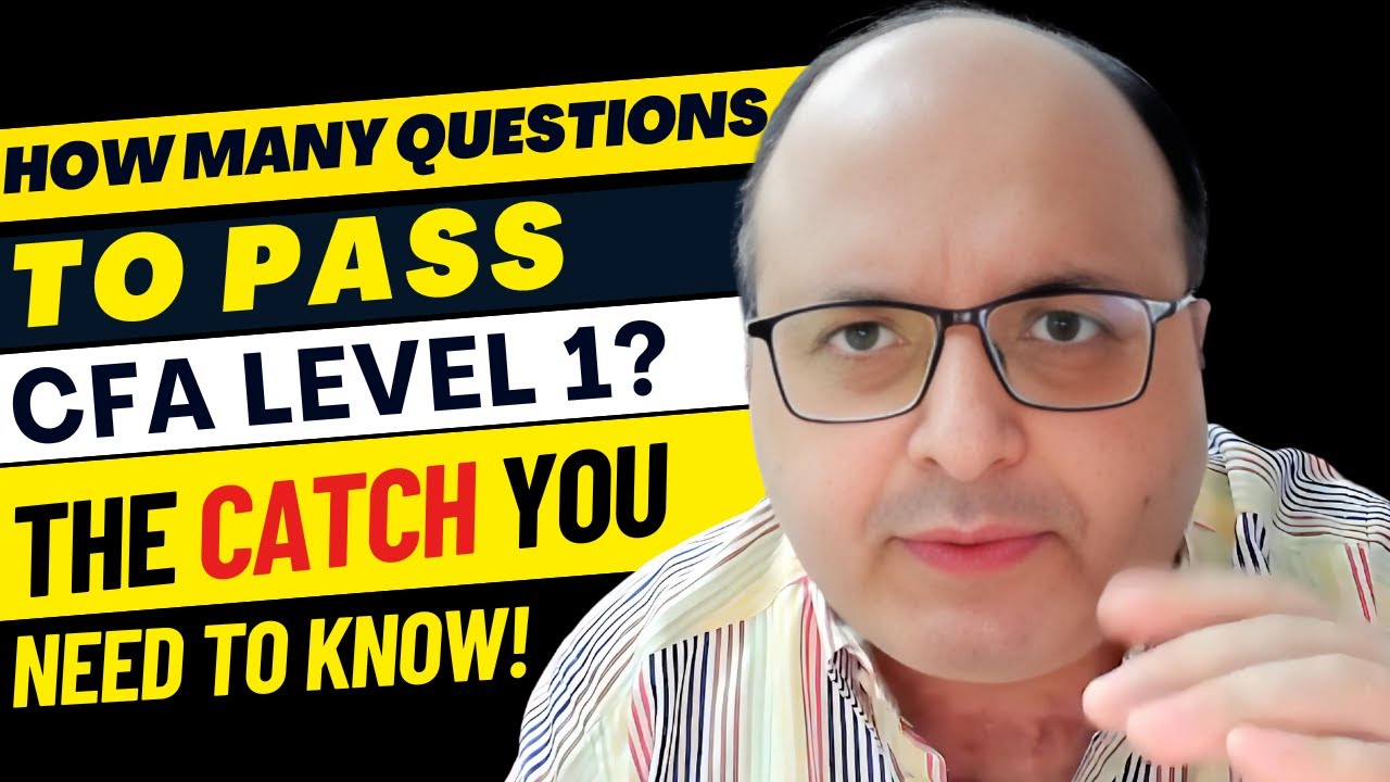 How Many Questions Do You Need to Pass the CFA Level 1 Exam? | CFA Exam Tips