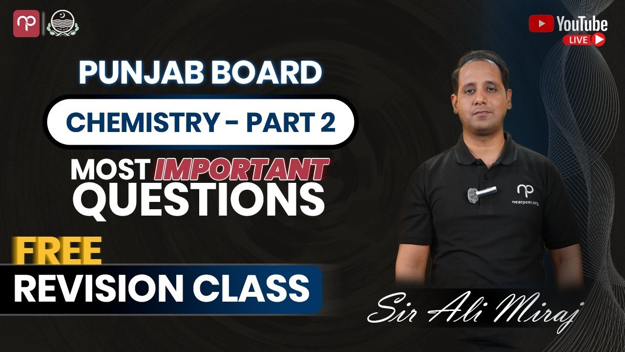 FSc Chemistry 2025 Punjab Board Free Revision Class | Part -2 | LIVE Revision Class