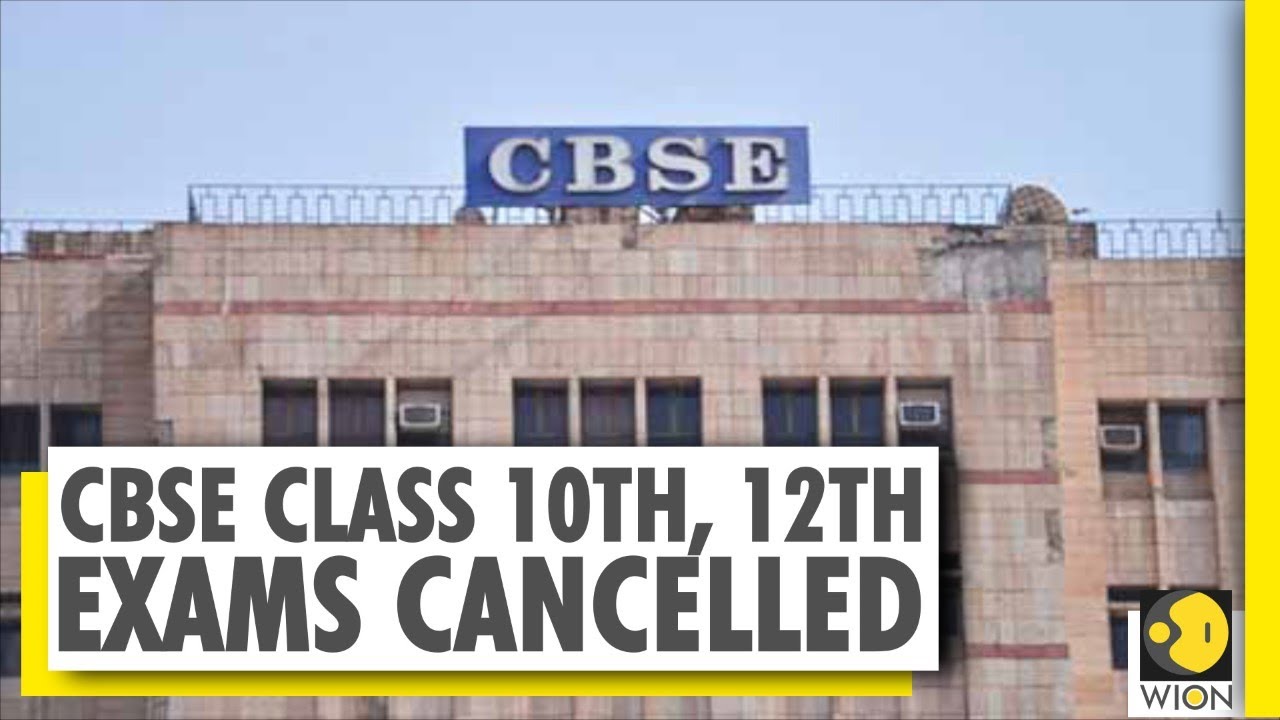 CBSE board exams for classes 10th, 12th cancelled due to COVID-19 pandemic