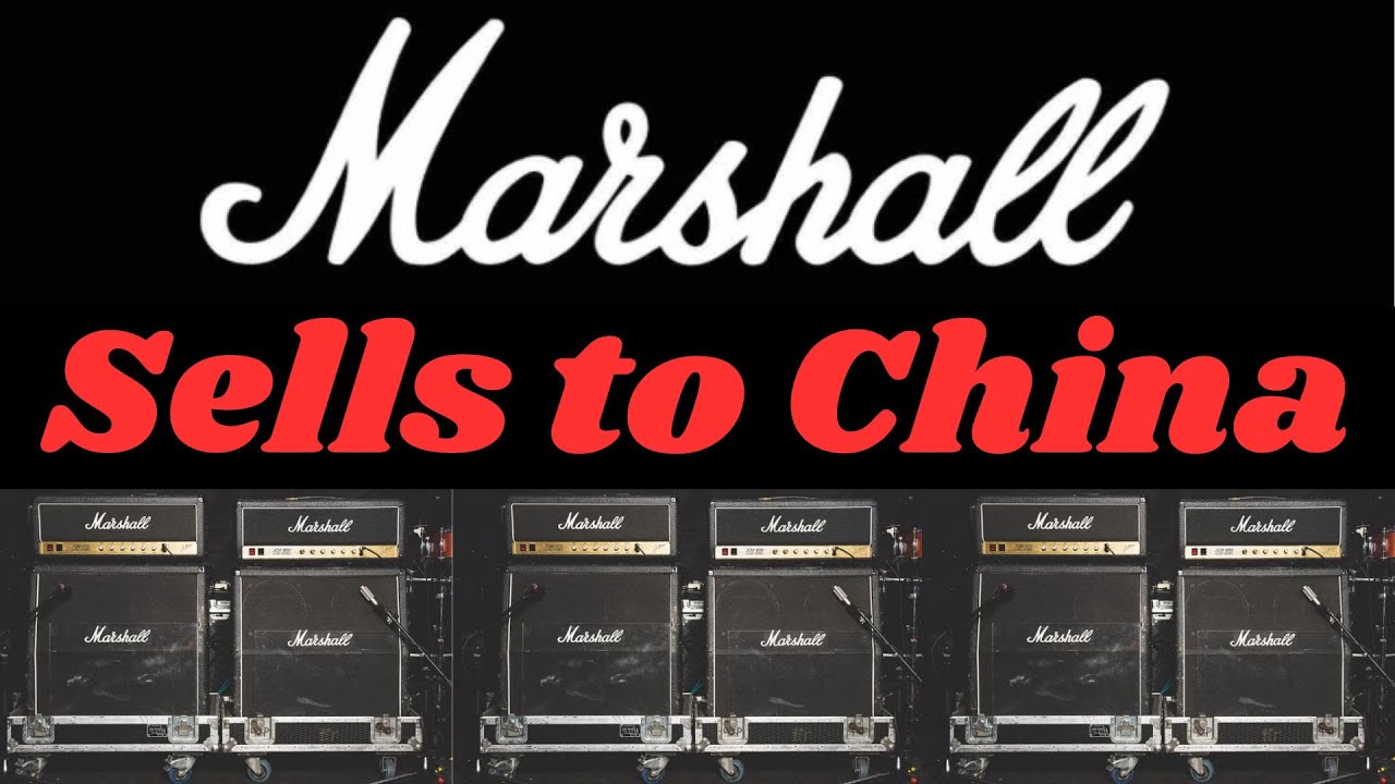 Marshall Amps Sells to China