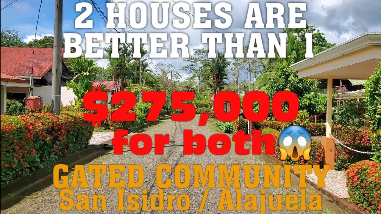SOLD -  2 Homes For Sale 🏘 Together or Separately 🏠 Gated Community San Isidro Alajuela