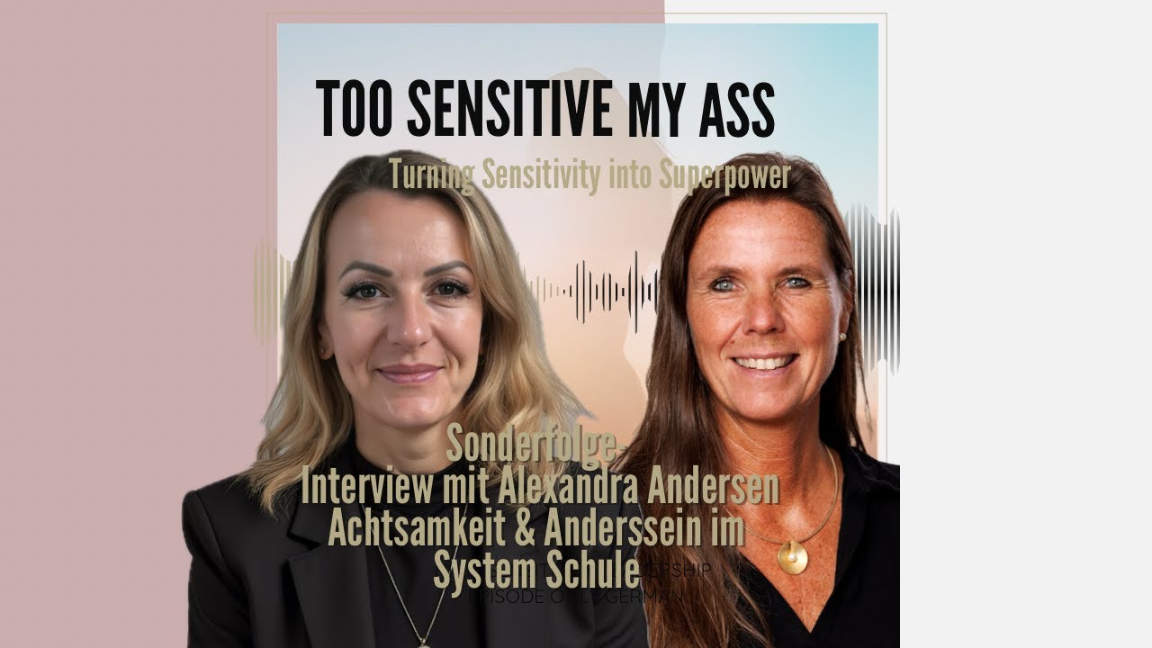 Sonderfolge - Interview mit Alexandra Andersen: Achtsamkeit & Anderssein im System Schule