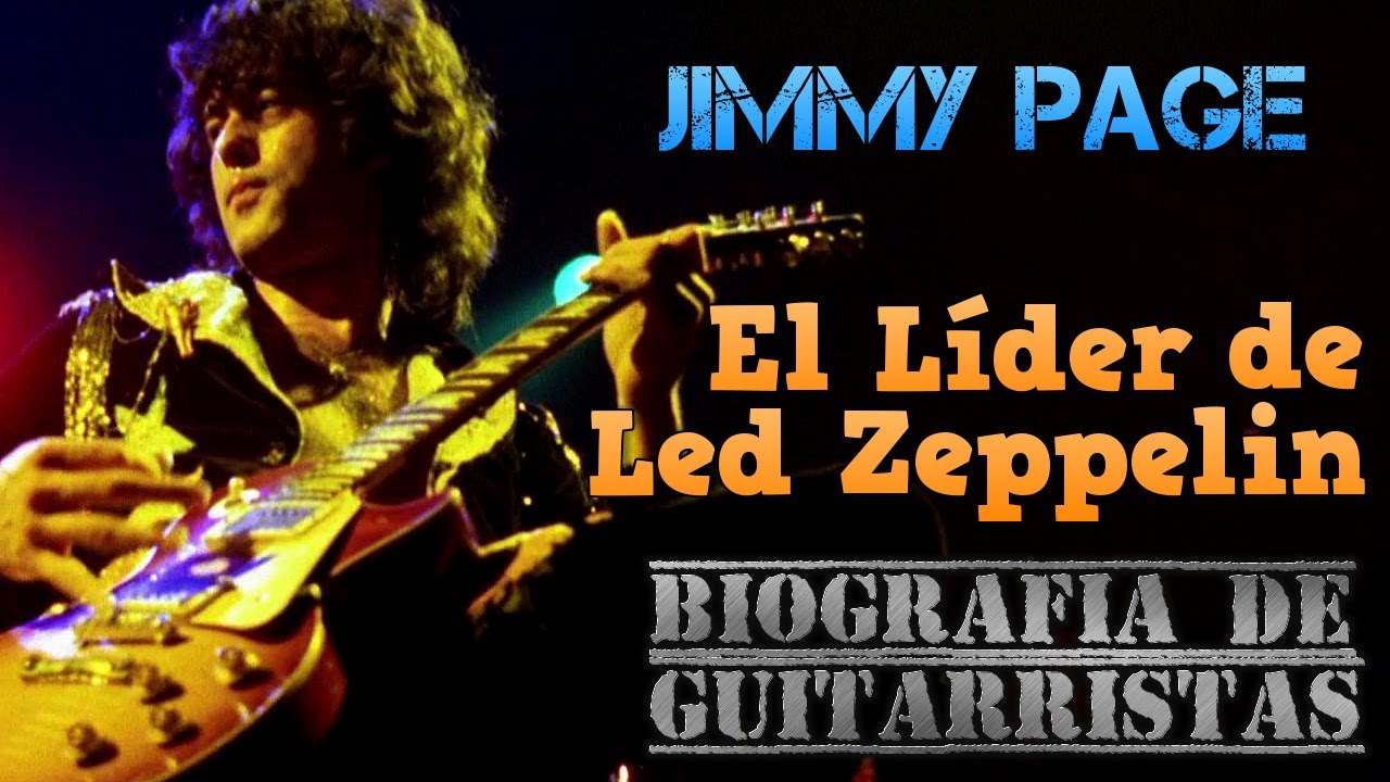 JIMMY PAGE: Conoce al Guitarrista de LED ZEPPELIN (Equipo de Guitarra y Biografía)