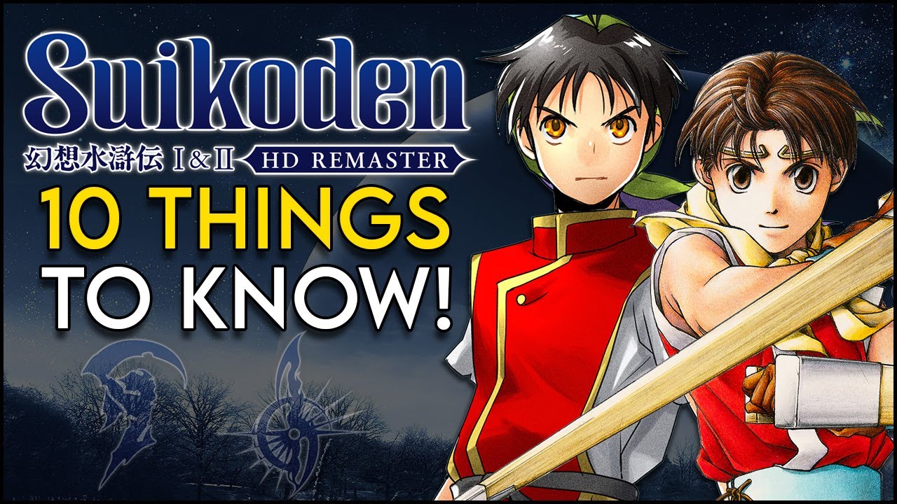 Suikoden 1 & 2 HD Remaster [10 ВЕЩЕЙ, КОТОРЫЕ ВАМ НУЖНО ЗНАТЬ!]