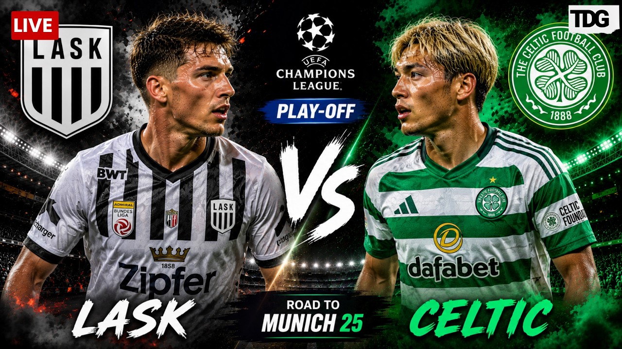 LASK vs Celtic LIVE | UEFA Champions League Play-Off 2026 | Live Score & Updates