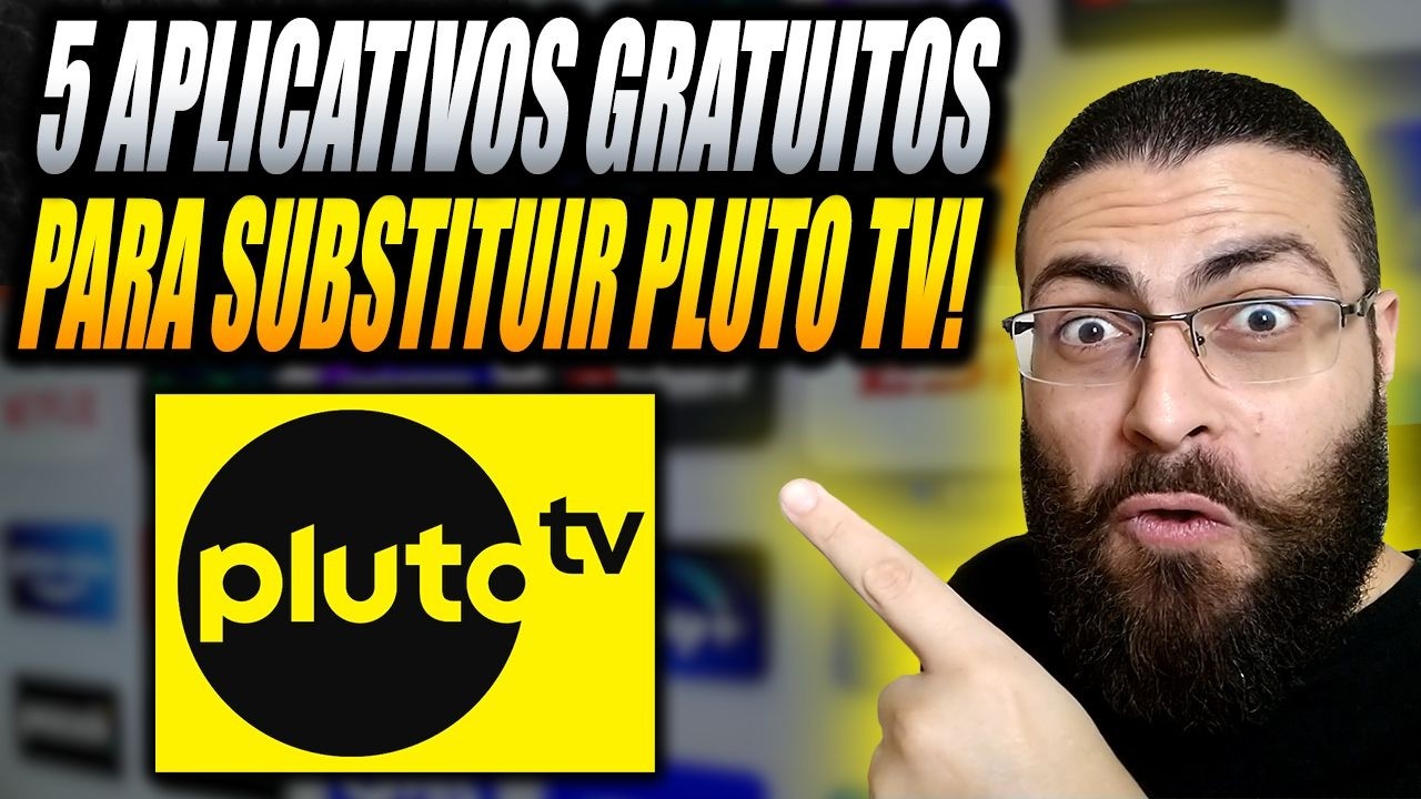 Conhe&ccedil;a os 5 Melhores Aplicativos Para Substituir a PLUTO TV!