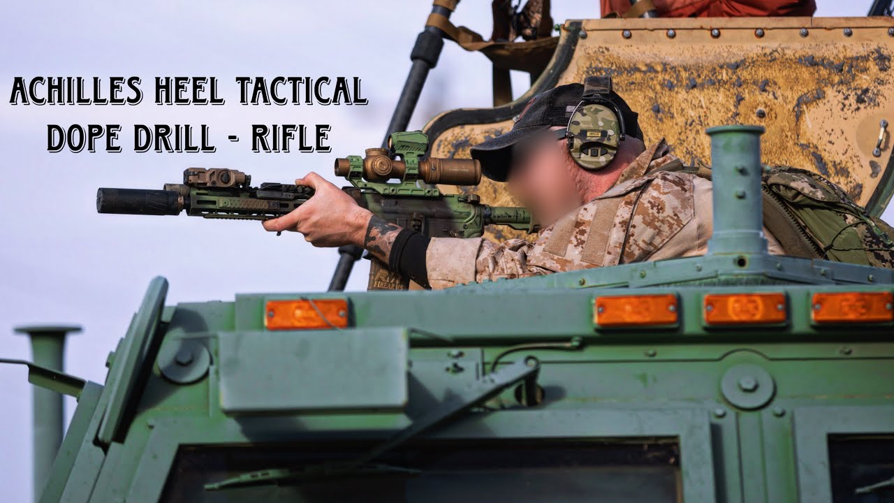 Achilles Heel Tactical - DOPE Drill - Rifle