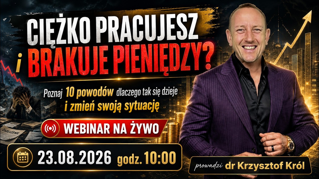 Ciężko pracujesz i nadal nie zarabiasz? Zobacz, co Cię blokuje - WEBINAR NA ŻYWO