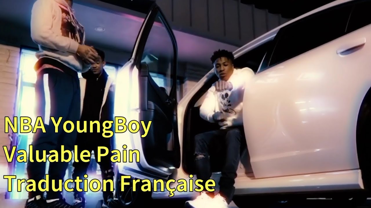 NBA YoungBoy - Valuable Pain (Traduction Francaise)