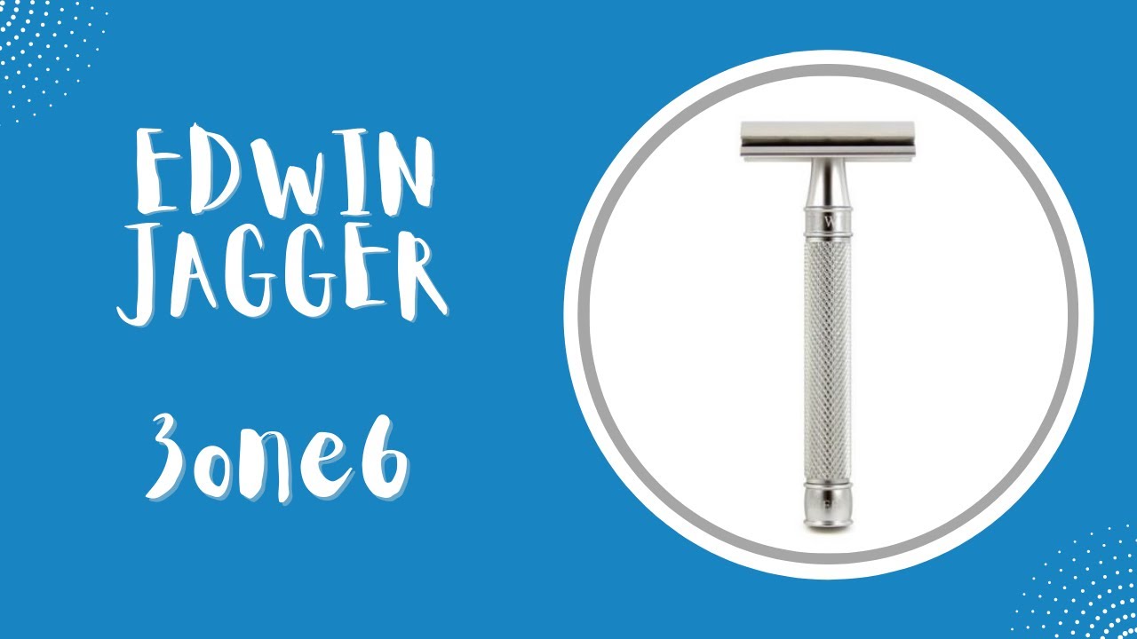 Edwin Jagger 3one6 δοκιμή!
