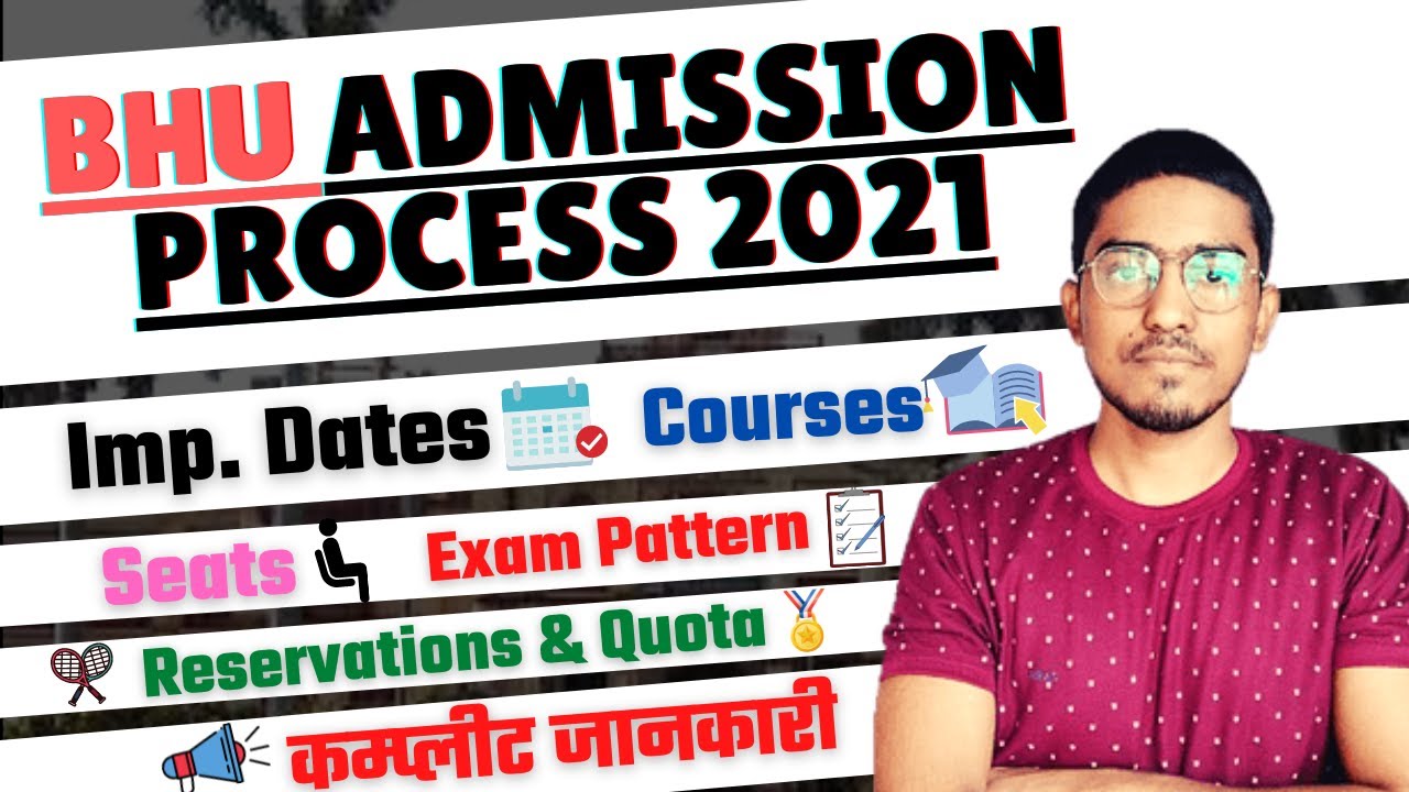 BHU Admission Process 2021 || Eligibility Criteria || Courses || Total Seats