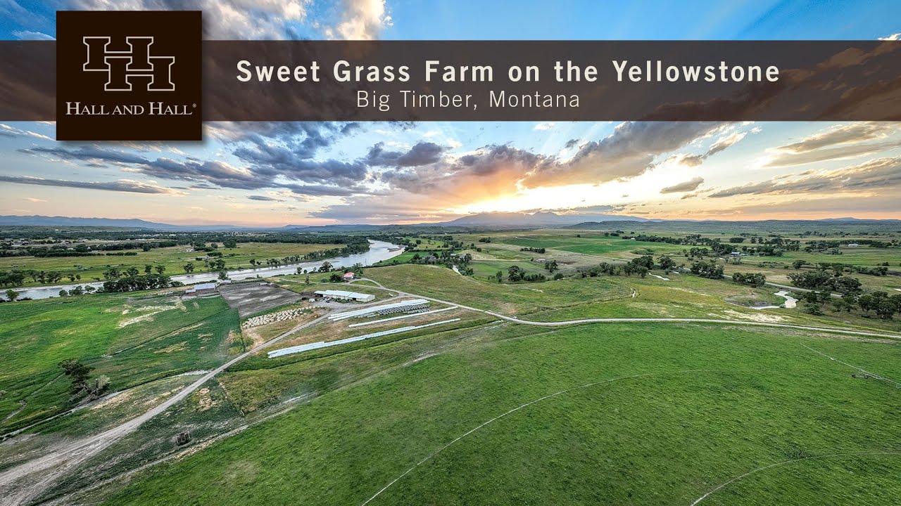 Montana Ranch For Sale - Sweet Grass Farm on the Yellowstone