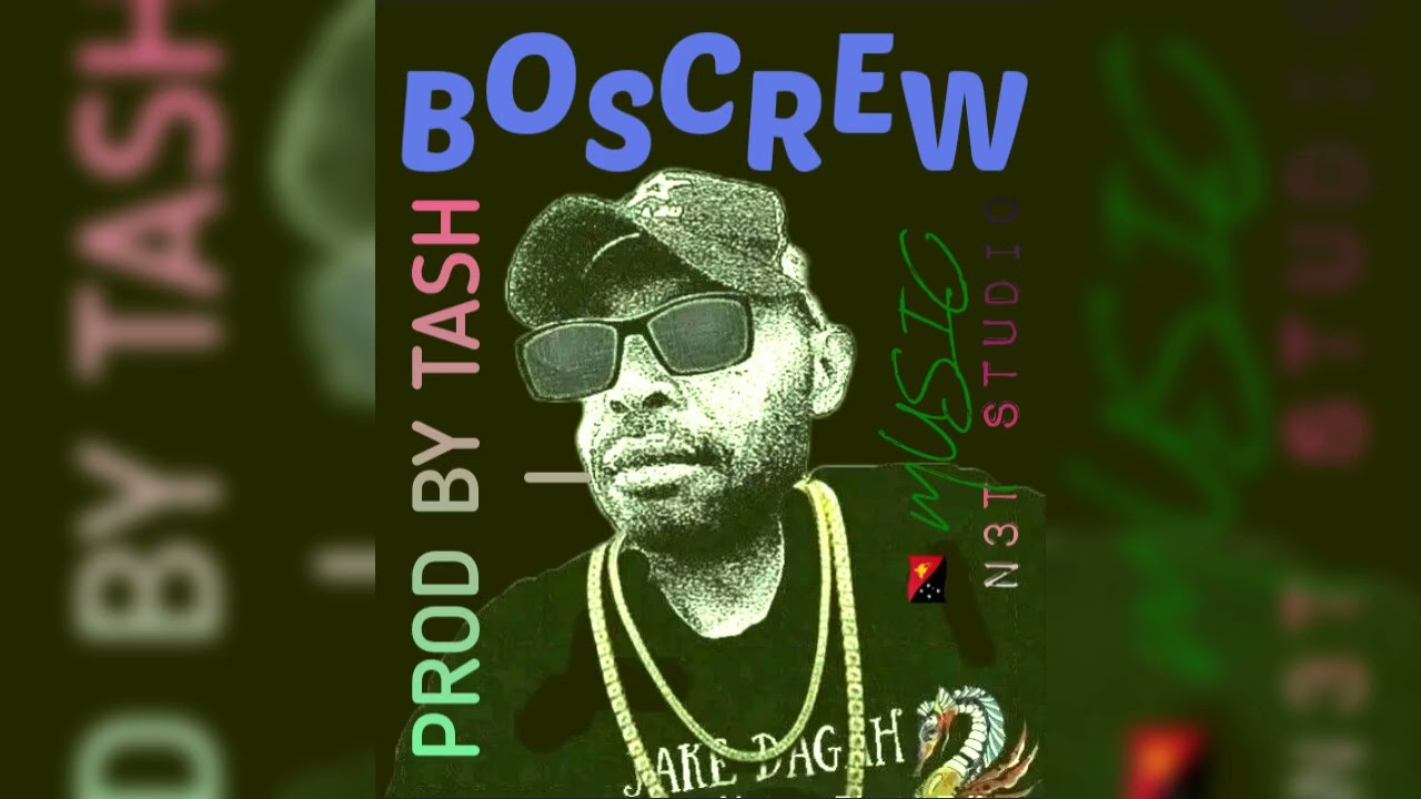 BOSCREW -Phapha Jay ft Jameh x Tasha eh- 🇵🇬 music-January 23, 2026