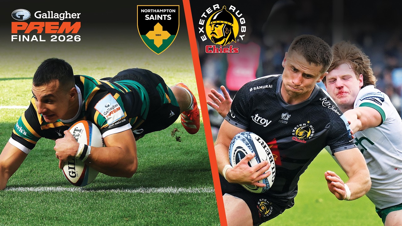 BEST TRIES: Northampton Saints v Exeter Chiefs | Gallagher PREM 2026 Finalists!