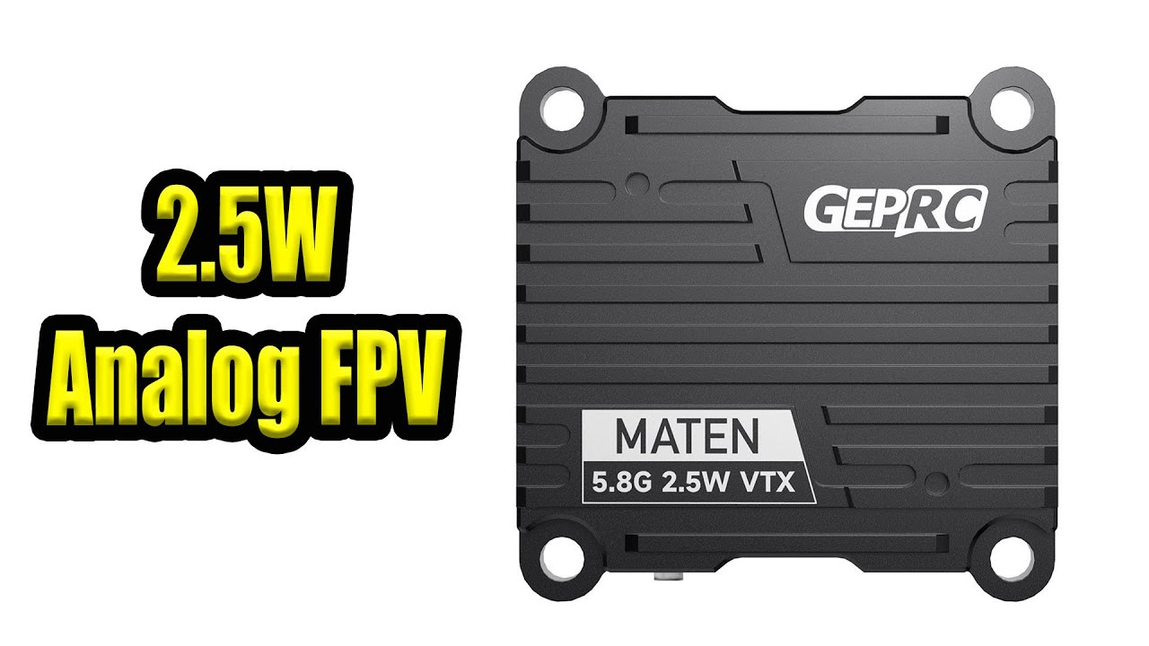 GEPRC Maten 2.5W Analog VTX & New Antennas