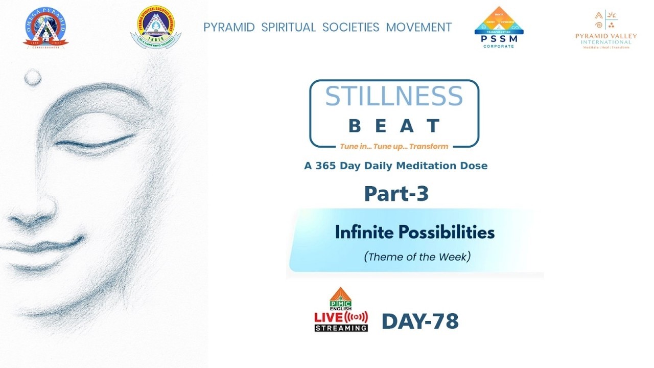 🔴LIVE: Day-78: Infinite Possibilities(Part-3) on Stillness BEAT - 365 Day Daily Meditation Dose