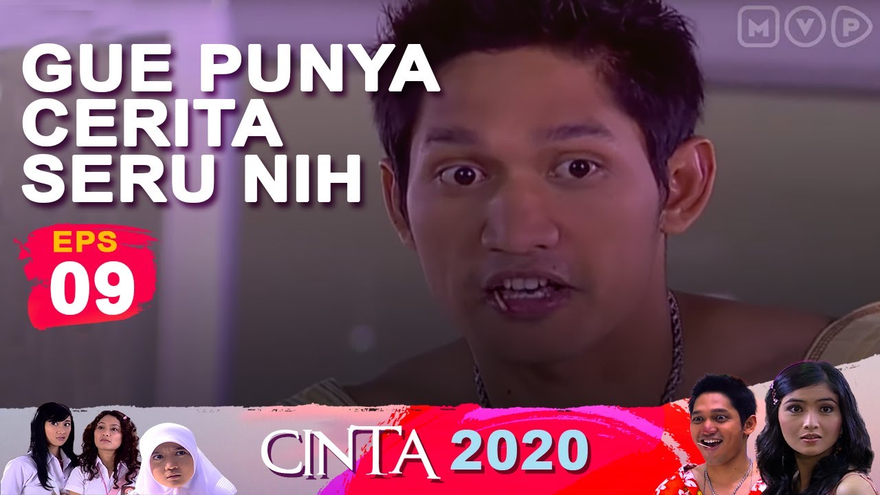 Gue Punya Cerita Seru Nih | Cinta 2020 Episode 9