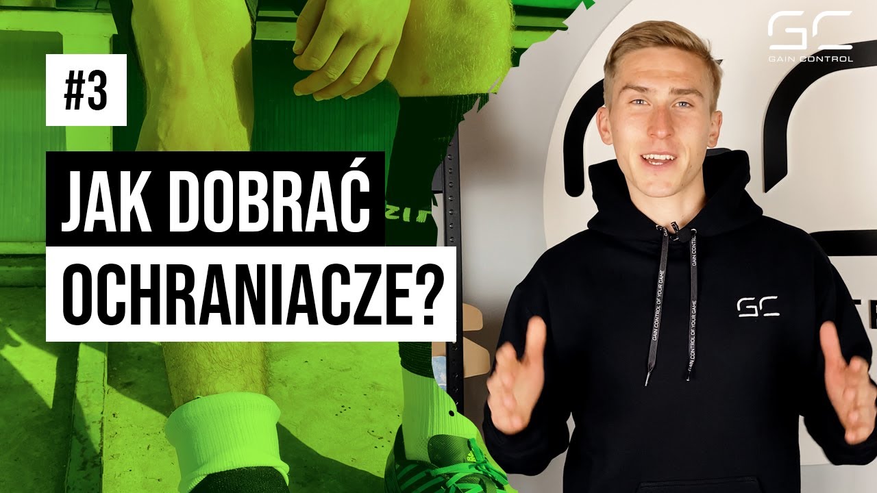 JAK DOBRAĆ OCHRANIACZE PIŁKARSKIE ?
