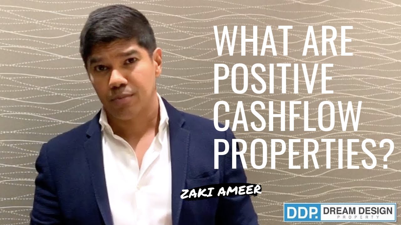 What Are Positive Cashflow Properties, DDP - Dream Design Property