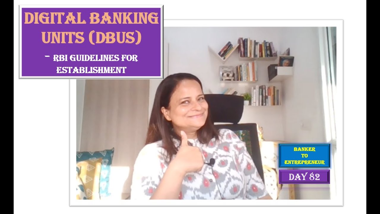 Digital Banking Units (DBUs)- RBI Guidelines for Establishment!