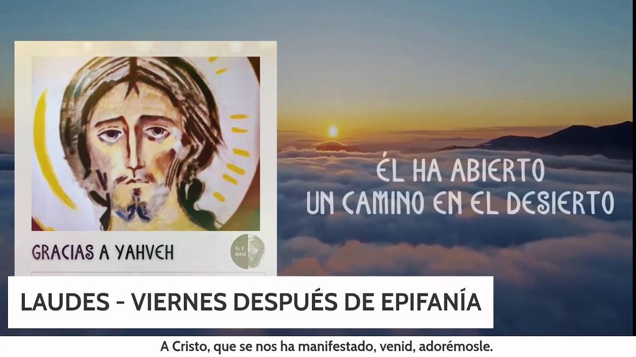 LAUDES - VIERNES DESPUÉS DE EPIFANÍA