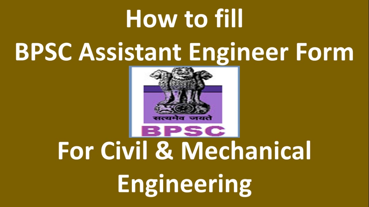 How to fill BPSC Assistant Engineer Form for Civil Engineering and Mechanical Engineering