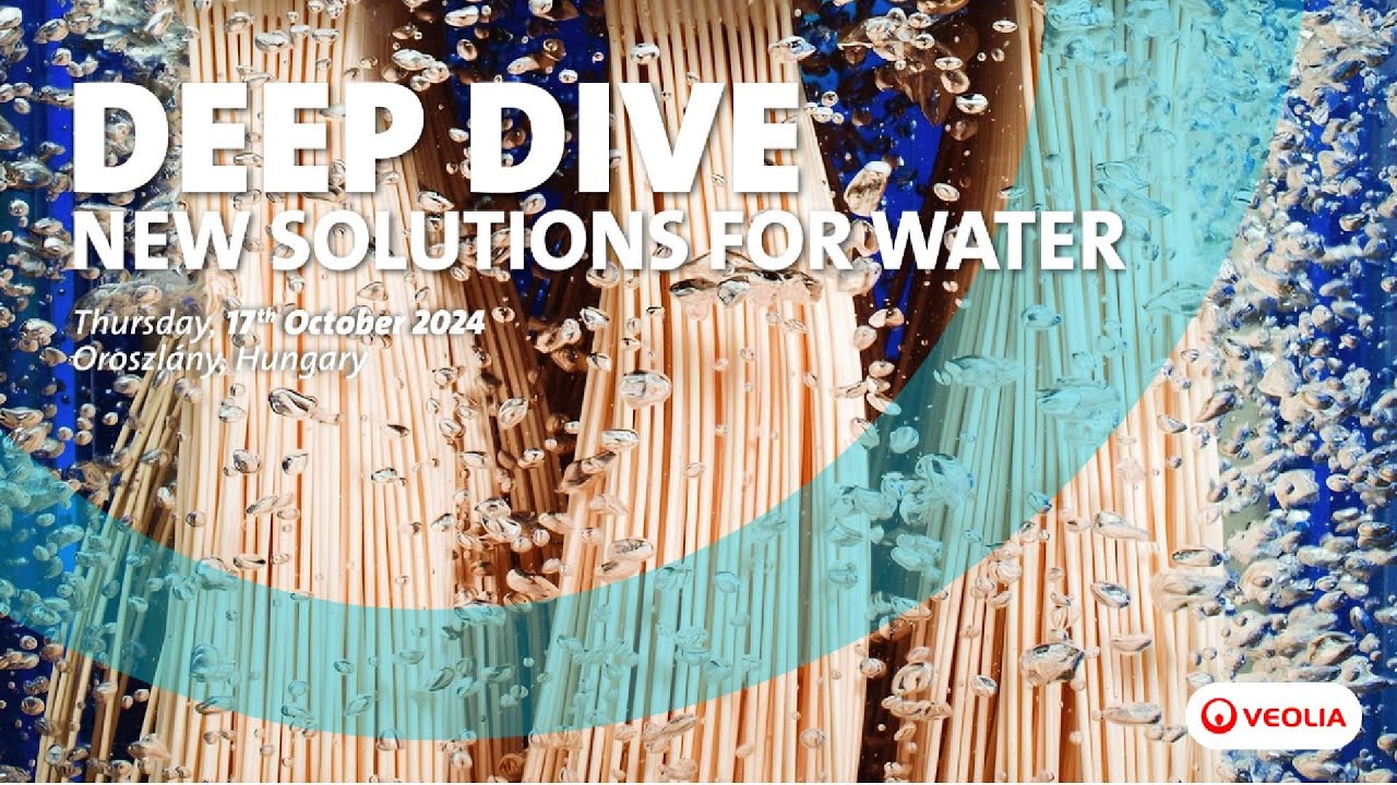 Deep Dive Water Technologies and New Solutions (replay) | Veolia