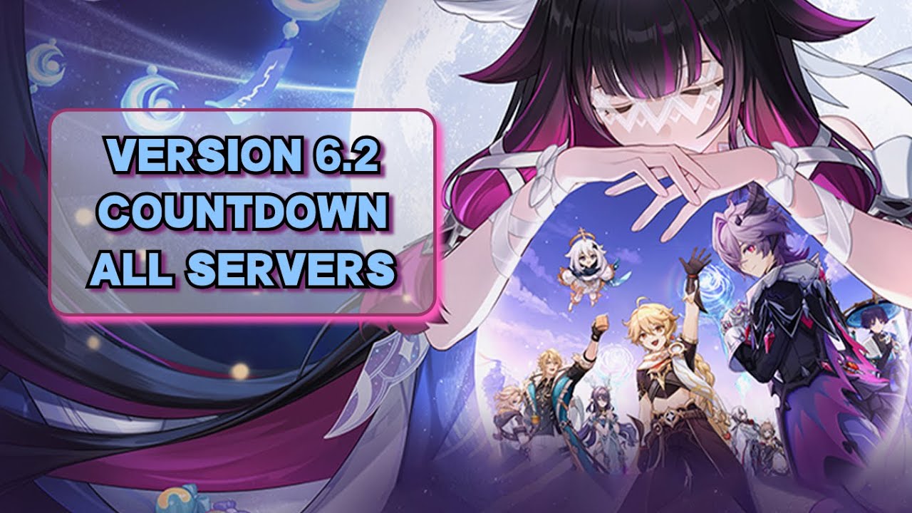 Genshin Impact 6.2 Countdown [ALL SERVERS] | Genshin Impact 6.2 Luna III Live Countdown