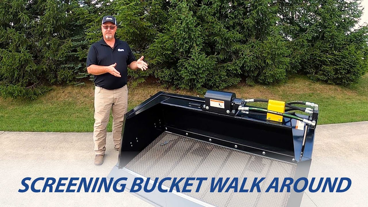 Screening Bucket Walk Around