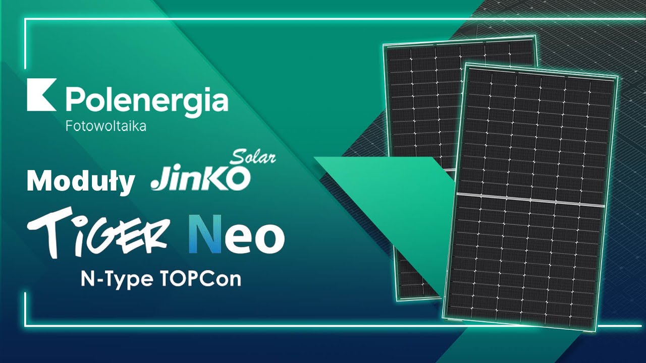Jinko Solar Tiger Neo N-Type TOPCon | nowe moduły w ofercie Polenergii Fotowoltaika