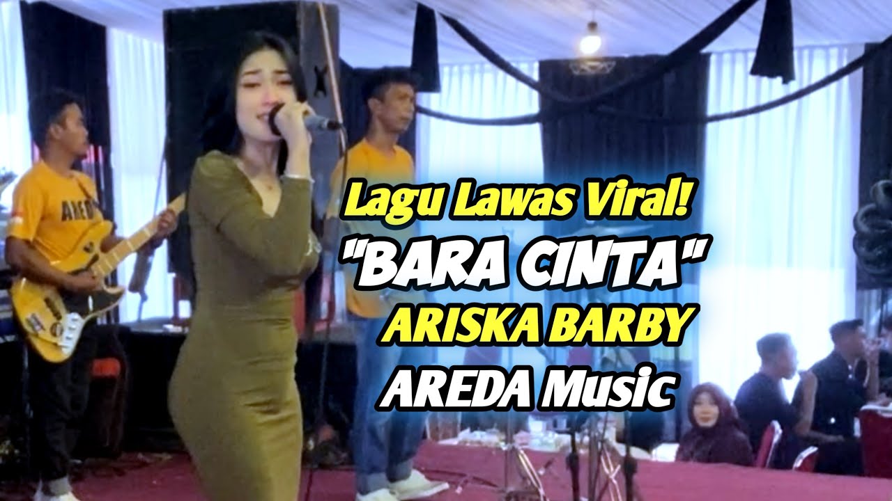 Lagu Lawas VIRAL! BARA CINTA Ariska Barby AREDA Music Live Gondanglegi 2026