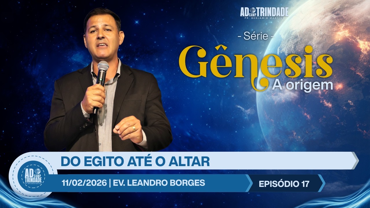 G&Ecirc;NESIS [Ep.17] Do Egito At&eacute; o Altar | Ev. Leandro Borges | G&ecirc;nesis 13