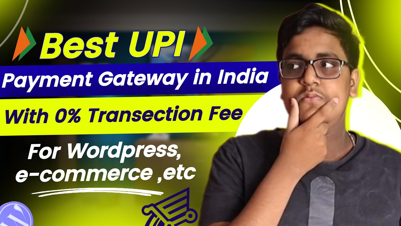 Best UPI Payment Gateway in India With 0% Transection Fee | For Wordpress, e-commerce ,etc