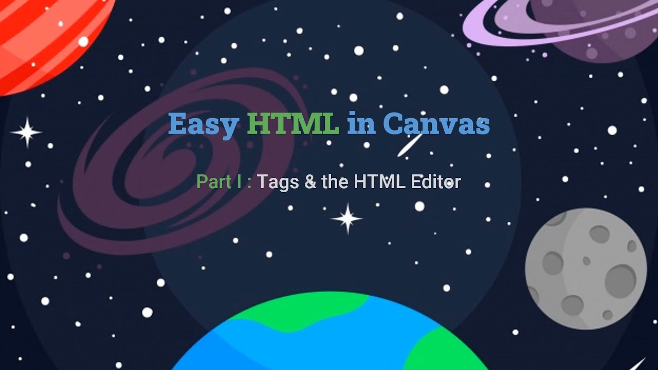 Easy HTML in Canvas 1: Tags & the HTML Editor