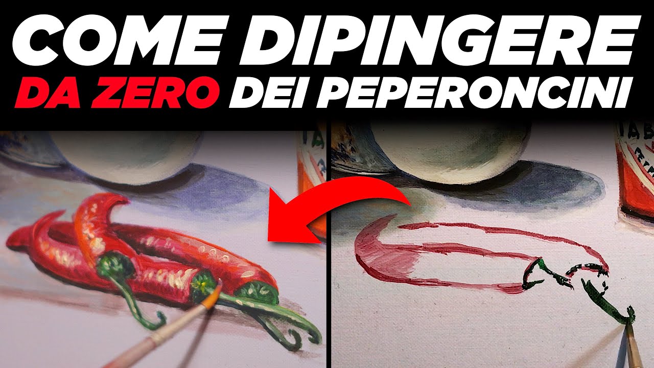 Come Dipingere (DA ZERO) dei Peperoncini in una Natura Morta: Tutorial Pittura ad acrilico