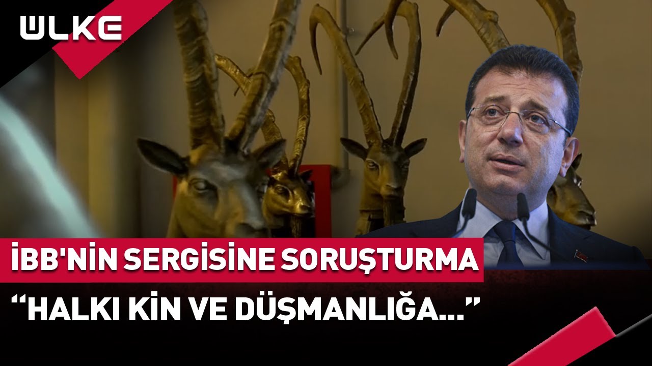 İBB'nin Sergisine Soruşturma! Halkı Kin ve Düşmanlığa Tahrik veya Aşağılama Suçu...