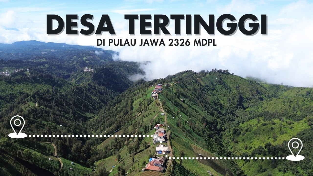 DESA INI BERADA DIATAS AWAN | INILAH DESA TERTINGGI DI PULAU JAWA 2326 MDPL