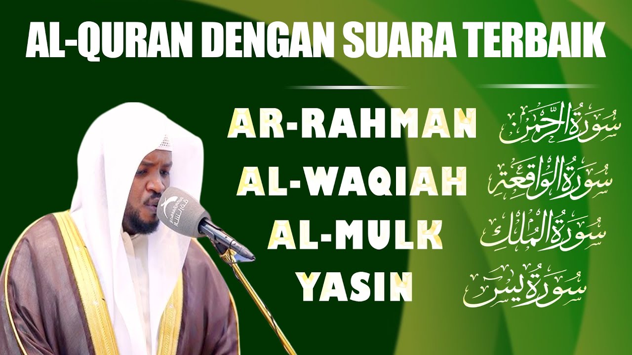 Surat Al-Qur'an Terbaik, Sangat indah Dan Damai | SURAT YASIN, AR RAHMAN, AL MULK,  AL WAQIAH