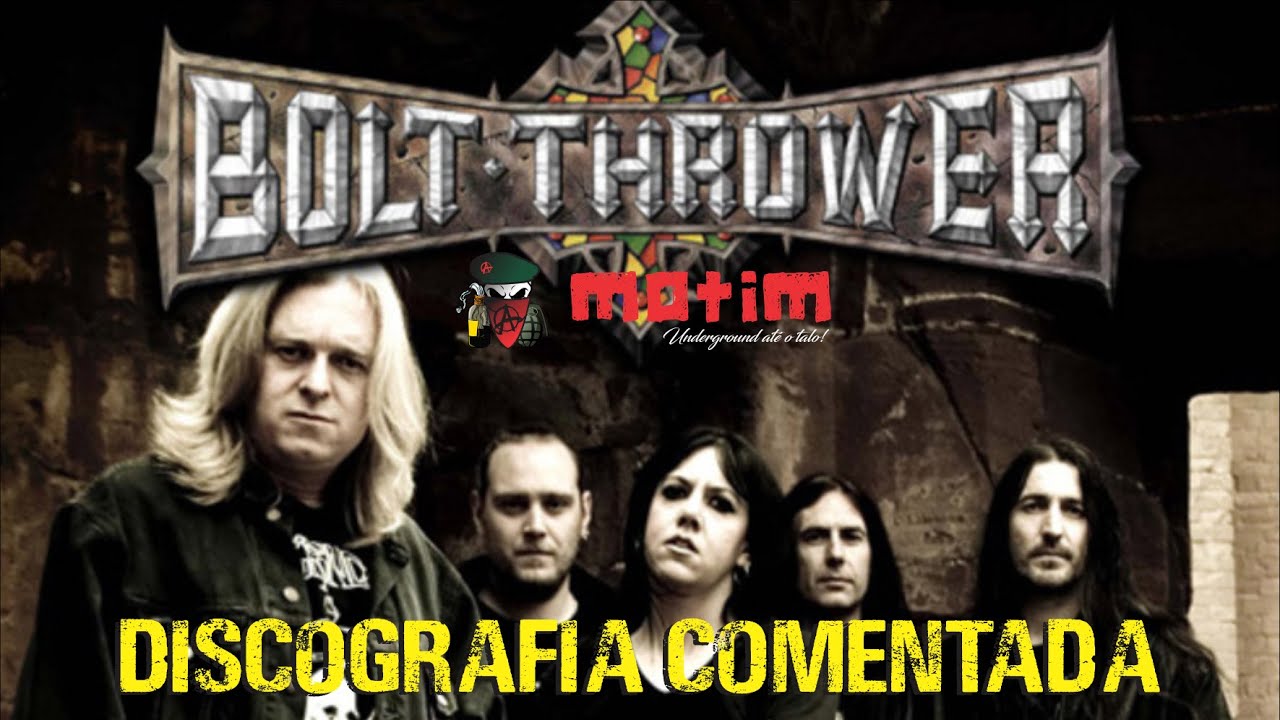 Discografia Comentada - BOLT THROWER