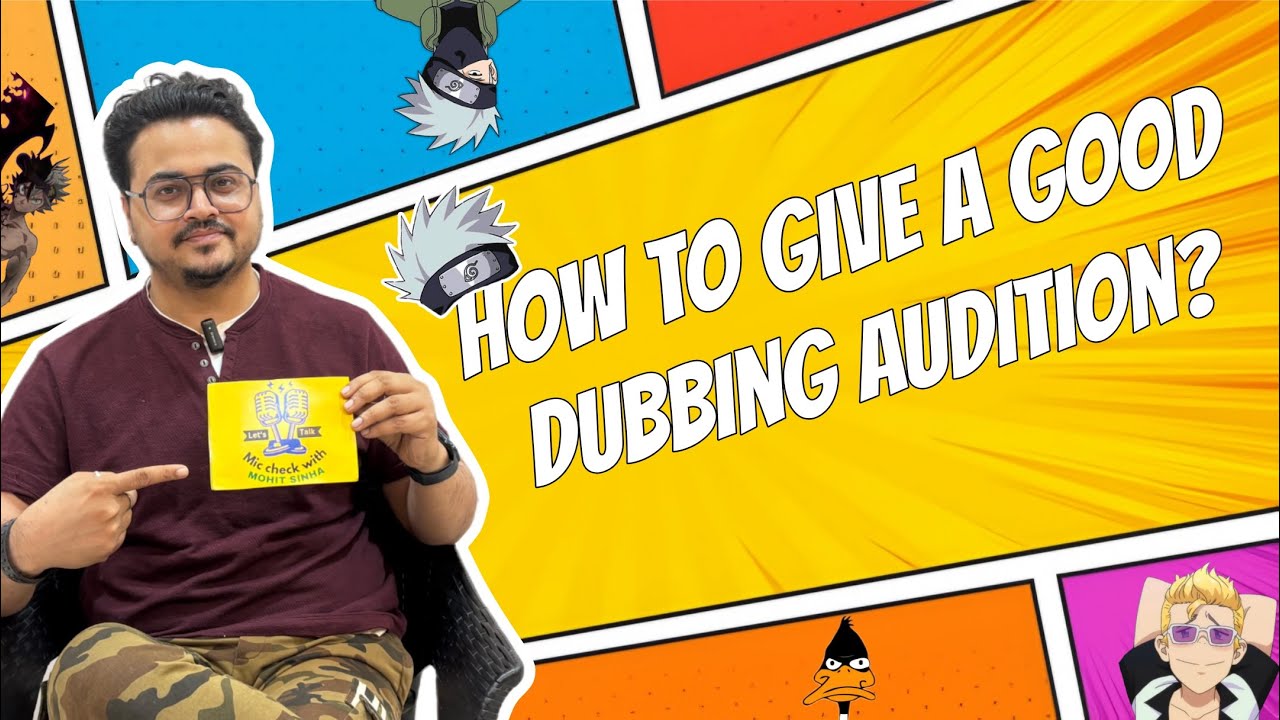 How to give a good dubbing audition? 